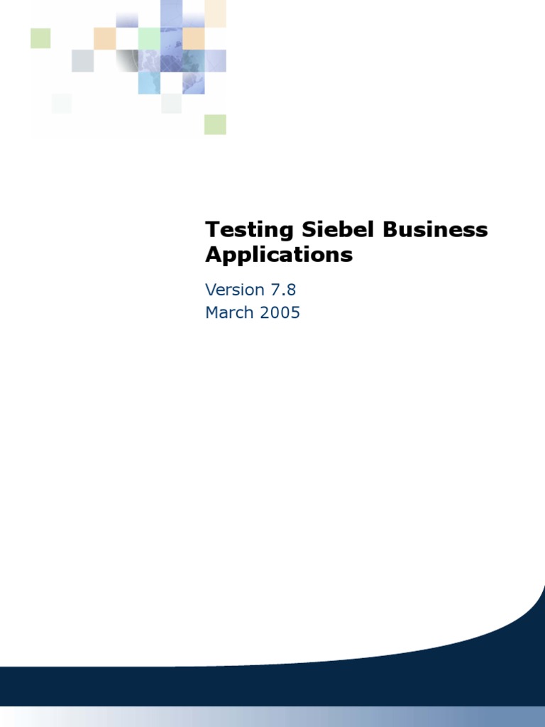 Siebel Application Test Guide | PDF | Software Testing | Software ...