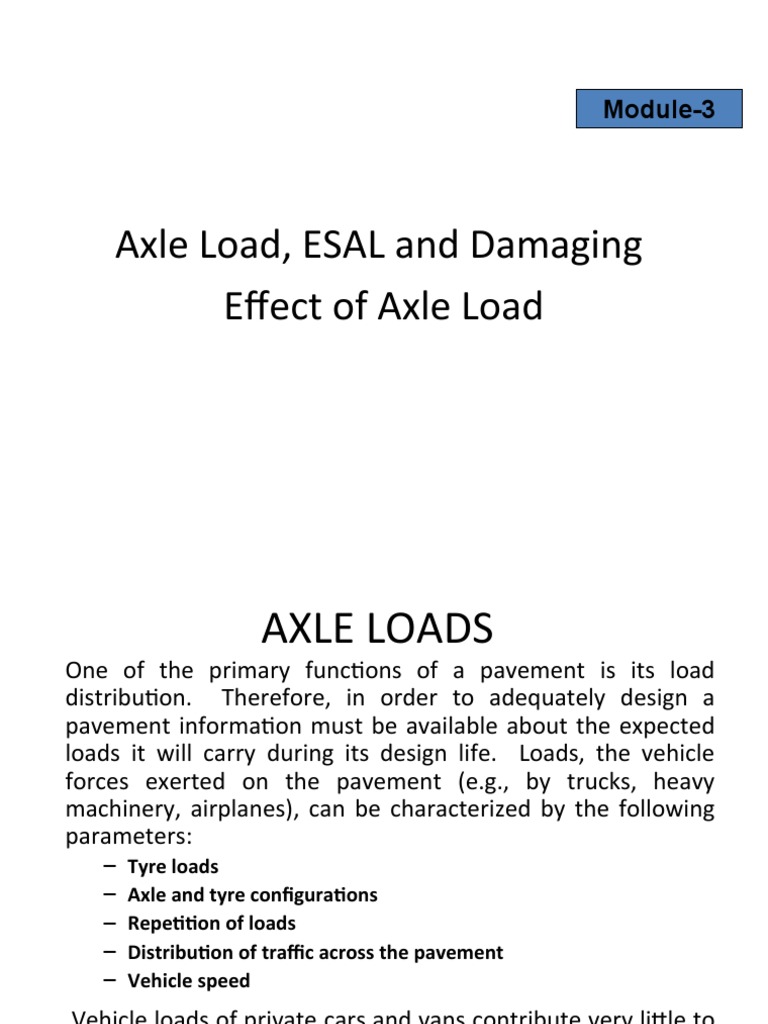 Module3 Axle Load, ESAL and Damaging Effect of Axle Load PDF Road Surface Axle