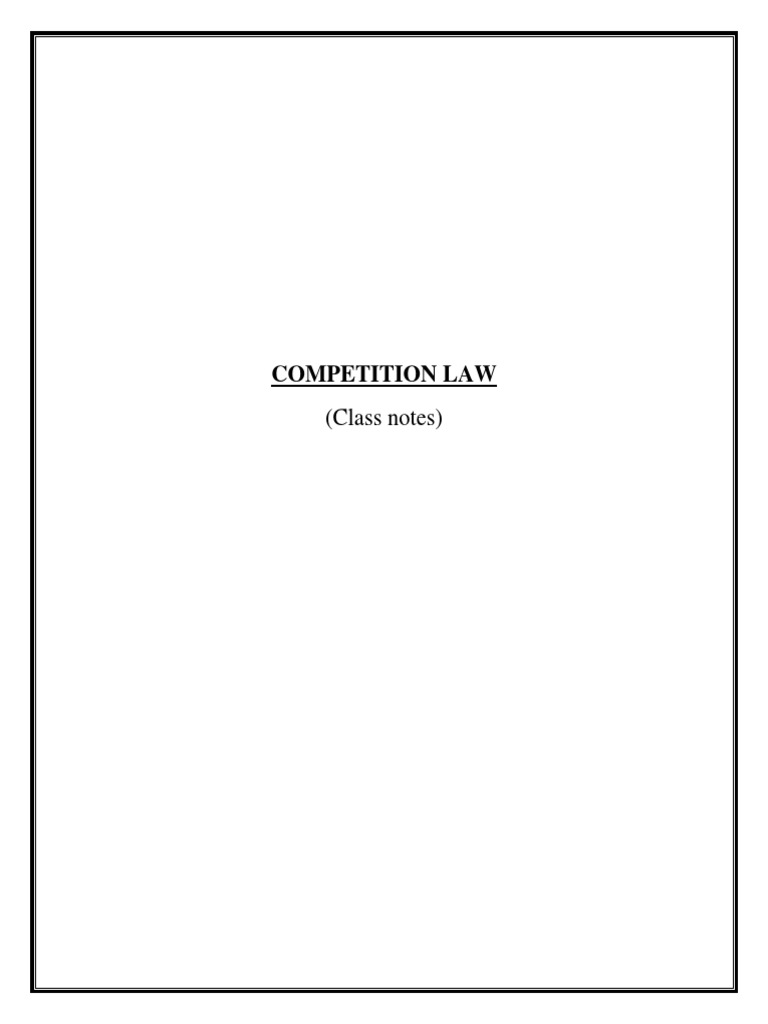 Competition Law Notes Pdf Competition Law Mergers And Acquisitions
