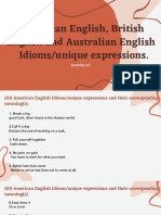 American English, British English and Australian English Idioms/unique Expressions