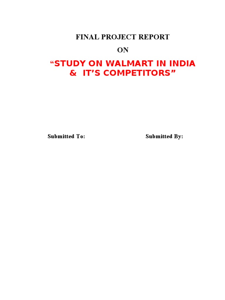 Walmart - STUDY ON WALMART IN INDIA & IT'S COMPETITORS