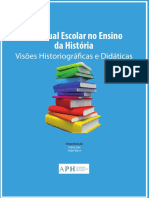 O Manual Escolar No Ensino Da História - Visões Historiográficas e Didáticas