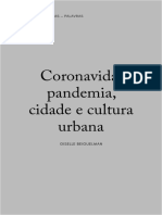 BEIGUELMAN, G. 2020. Coronavida- Pandemia, Cidade e Cultura Urbana