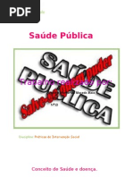 A Saude Publica...