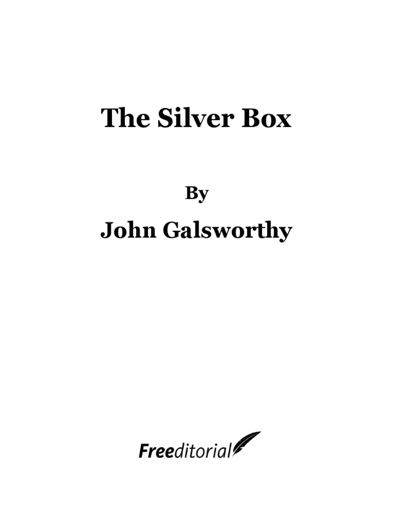The Silver Box by John Galsworthy PDF
