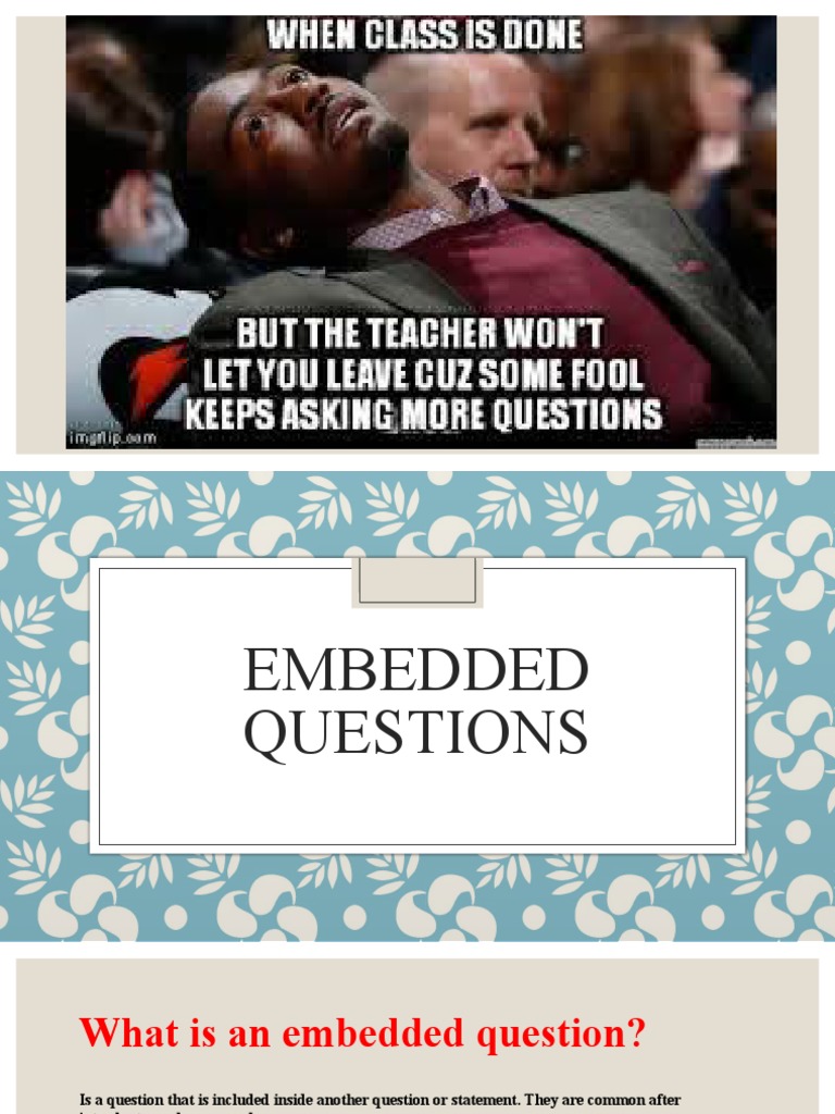 EDMODO POST - Day 1 - Embeded Questions | PDF | Question | Verb
