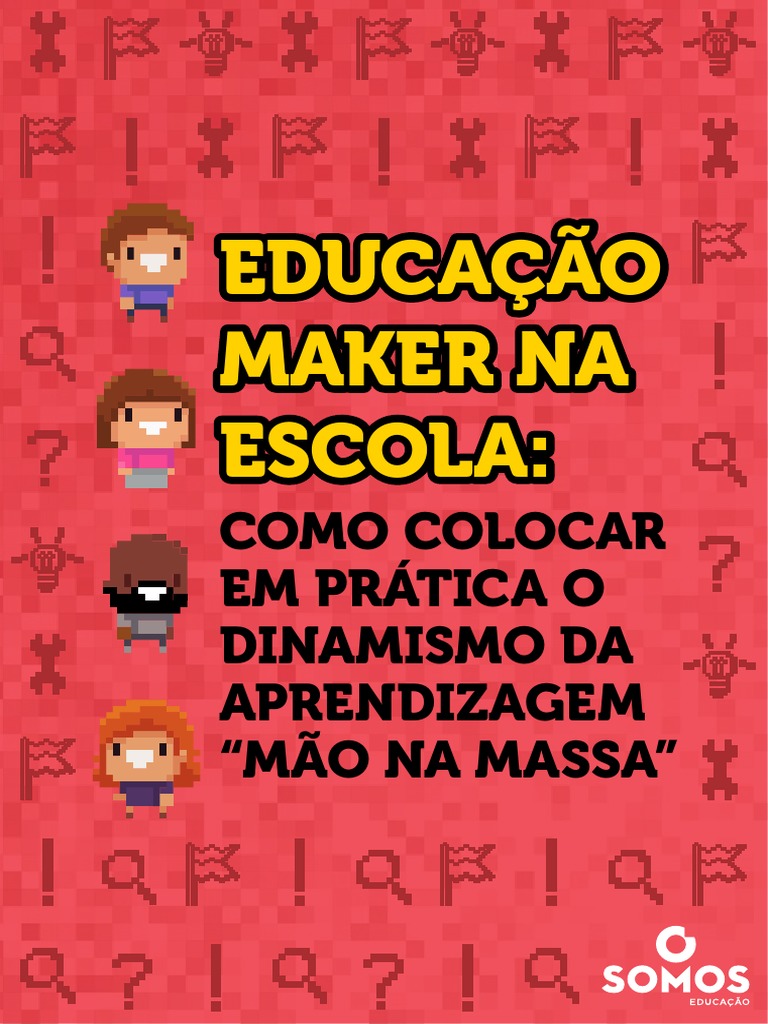 Implementação da Educação Maker na Escola | PDF | Aprendizado ...