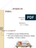 Corruption in India: Presented By, Jina D. Prajapati Submitted To, Dr. C. P. Thakor