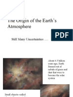 The Origin of The Earth's Atmosphere: Still Many Uncertainties