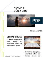 La Obediencia Y Adoración A Dios: Hebreos 13:17-18