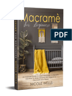 Macramé For Beginners - An Essential Guide To Learn Macrame, Its Benefits and How To Make Amazing DIY Projects To Decorate Your Home