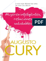 Mujeres Inteligentes, Relaciones Saludables - El Libro Que Toda Mujer Debería Leer Antes de Iniciar Una Relación - Augusto Cury