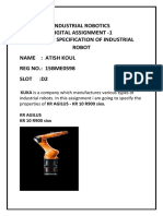 Industrial Robotics Digital Assignment - 1 Based On Specification of Industrial Robot Name: Atish Koul REG NO.: 15BME0598 Slot:D2