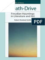 (Frontiers of Theory) Freud, Sigmund_ Freud, Sigmund_ Smith, Robert Rowland - Death-drive _ Freudian Hauntings in Literature and Art-Edinburgh University Press (2010)