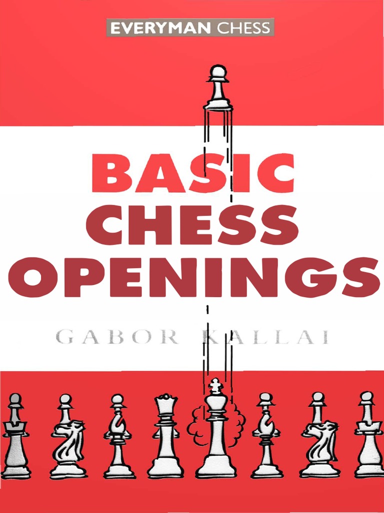 Kallai G. - Basic Chess Openings - 1 Open Games (Everyman 2000) | PDF ...