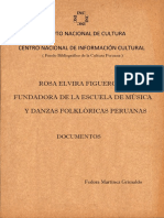 Rosa Elvira Figueroa, Fundadora de La Escuela Nacional de Música y Danzas Folklóricas Peruanas. Documentos Julio 2016