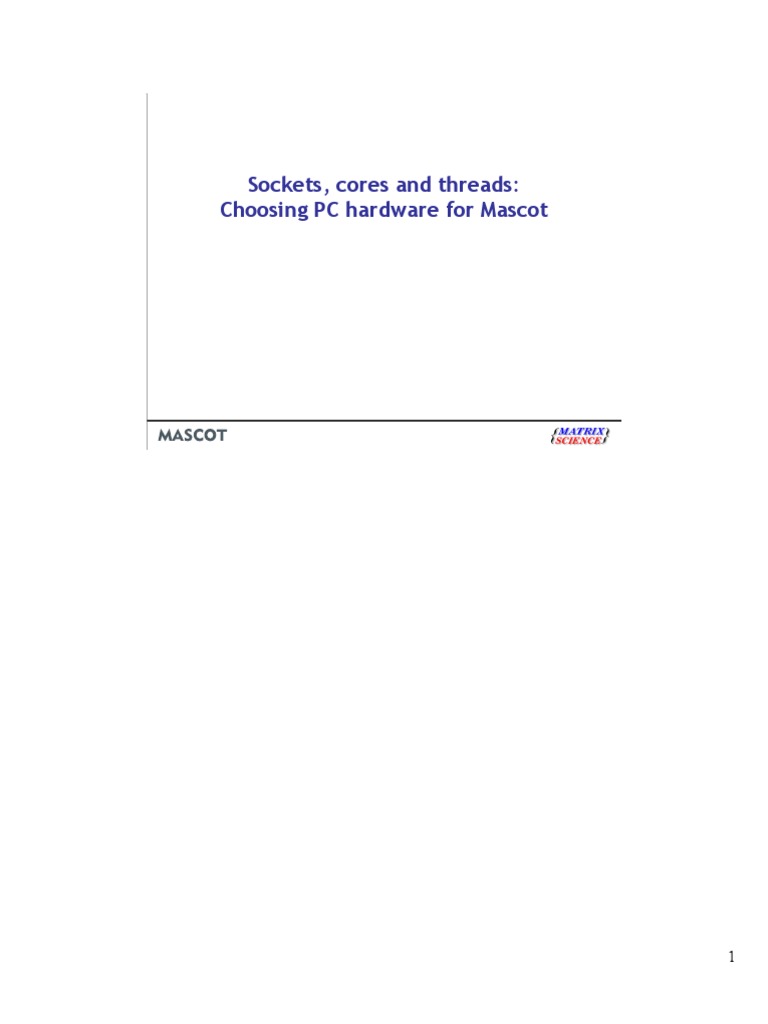Sockets, Cores and Threads: Choosing PC Hardware For Mascot | PDF ...