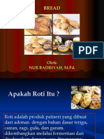 Roti: Jenis, Komponen dan Proses Pembuatannya