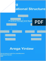 Managing Organizational Structure - Practical Design and Application