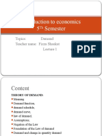 Introduction To Economics 5 Semester: Topics: Demand Teacher Name: Fizza Shaukat