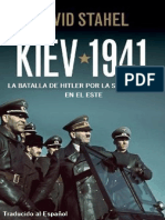 Kiev 1941. La Batalla de Hitler Por La Supremacía en El Este - David Stahel