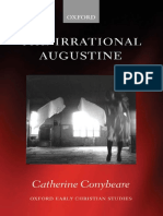 (Oxford Early Christian Studies) Catherine Conybeare - The Irrational Augustine-Oxford University Press (2006)