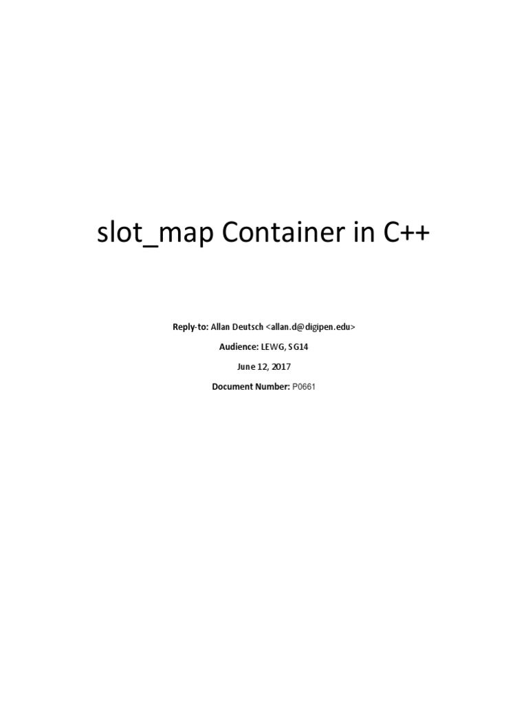 Slot Map Container in C++ ReplyTo Allan Deutsch Audience LEWG