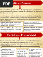 Software Processes: Software Specifications:functionality Software Development: The