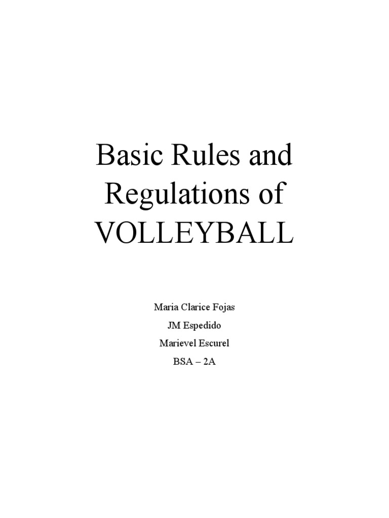 Basic Rules and Regulations of Volleyball Maria Clarice Fojas JM