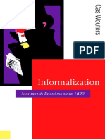 DR Cas Wouters - Informalization - Manners and Emotions Since 1890 (Published in Association With Theory, Culture & Society) - Sage Publications LTD (2007)