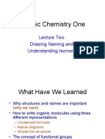 Organic Chemistry One: Lecture Two Drawing Naming and Understanding Isomers