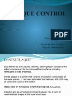 Plaque Control: Presented by DR - Annie Kitty George Dept of Periodontics