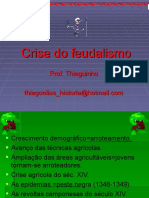 Crise Do Feudalismo-1ºano