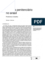 ADORNO, Sérgio. Sistema Penitenciário No Brasil-Problemas e Desafios. Revista Usp, N. 9, P. 65-78, 1991.