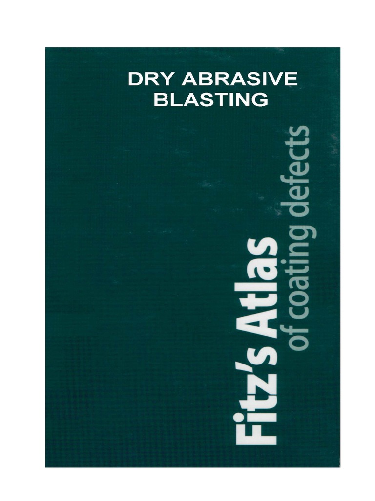 A Comprehensive Guide to Dry Abrasive Blast Cleaning Standards and