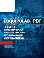 Los Acuerdos de Esquipulas en Su Decisivo Aporte A La Paz La Democracia y El Desarrollo de Centroamerica