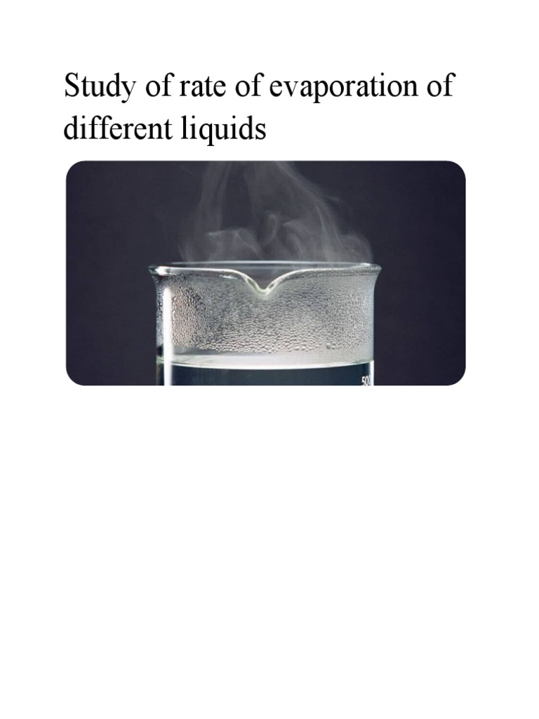 Study of Rate of Evaporation of Different Liquids PDF Evaporation