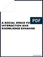 A Social Space For Interaction and Knowledge Exhange: by Parth Patel