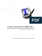 A Short Manual For Texworks: Lowering The Entry Barrier To The Tex World