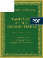 Marianne Williamson: Tanítások A Súlycsökkentéshez - 21 Spirituális Lecke A Túlsúlyodtól Való Végleges Megszabaduláshoz