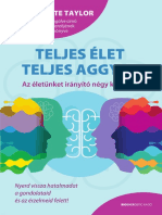 Dr. Jill Bolte Taylor: Teljes Élet Teljes Aggyal - Az Életünket Irányító Négy Karakter