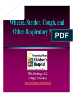 Wheeze, Stridor, Cough, and Other Respiratory Noises: Miles Weinberger, M.D. Professor of Pediatrics