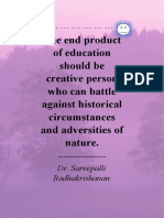 The end product of education should be creative person who can battle against historical circumstances and adversities of nature