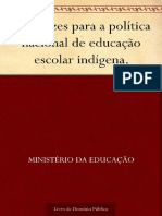 Diretrizes para a política nacional de educação escolar indígena. (Portuguese Edition)