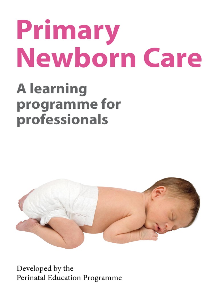 Primary Newborn Care | PDF | Childbirth | Maternal Death