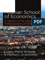 Eugen Maria Schulak and Herbert Unterkofler - The Austrian School of Economics A History of Its Ideas, Ambassadors, and Institutions (, Ludwig Von Mises Institute)