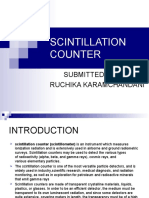 Scintillation Counter: Submitted By: Ruchika Karamchandani