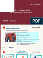 Unit 12: Truck Stop: - Future Arrangements and Habits