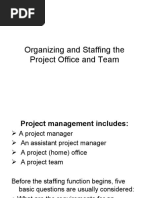 Organizing and Staffing The Project Office and Team