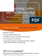Researching Further Into 16-25-Year Olds